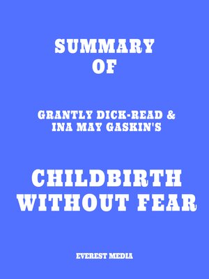cover image of Summary of Grantly Dick-Read & Ina May Gaskin's Childbirth Without Fear